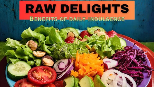 Raw Delights: Benefits Of Eating A Daily Salad